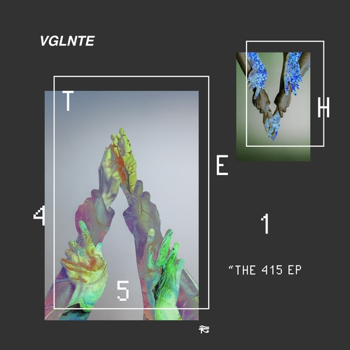 VGLNTE - The 415 EP [PHOBIQ0291D]